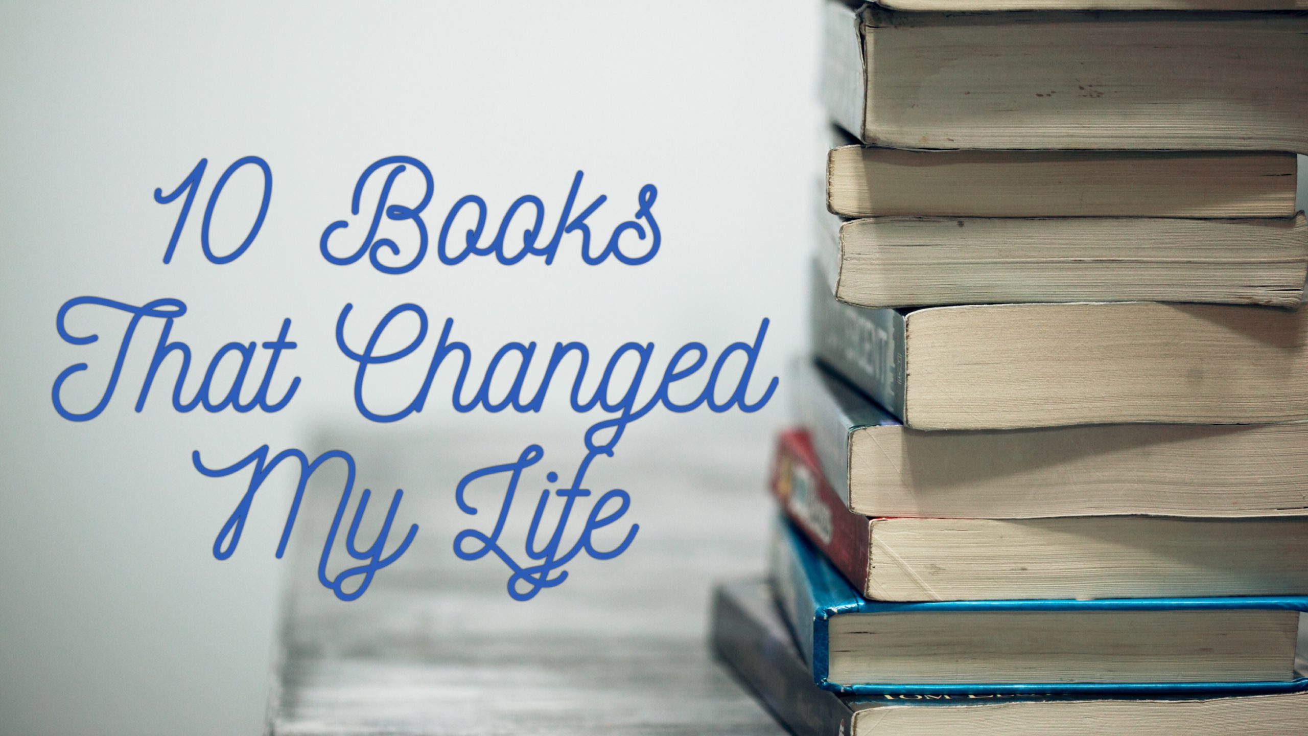 10 Books That Changed My Life – Anthony Scott Ingram